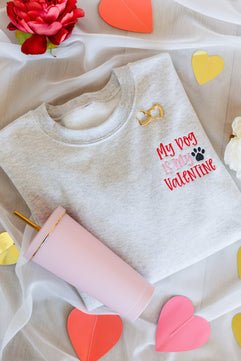 PREORDER: My Dog is My Valentine Embroidered Sweatshirt - Molliee Boutique